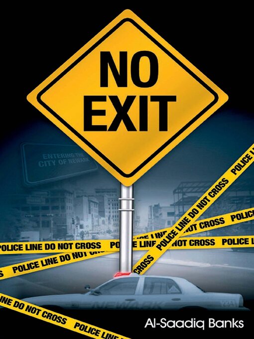Title details for No Exit by Al-Saadiq Banks - Available
